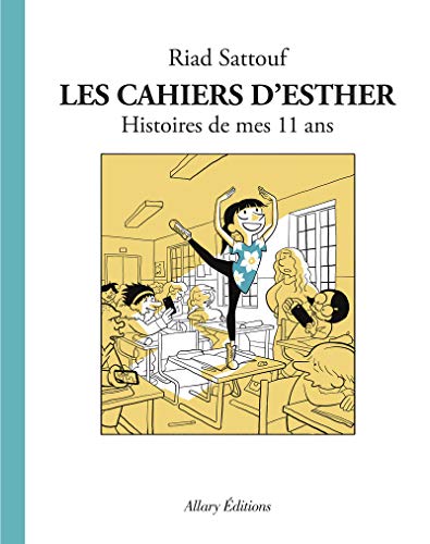 Les Cahiers d'Esther 11 ans